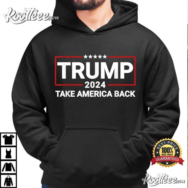 Donald Trump Take America Back 2024 Election The Return T-Shirt