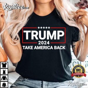 Donald Trump Take America Back 2024 Election The Return T Shirt 3