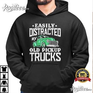 Easily Distracted By Old Pickup Cute Trucker T Shirt 2