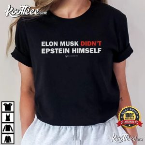 Elon Musk Didnt Epstein Himself Funny T Shirt 3