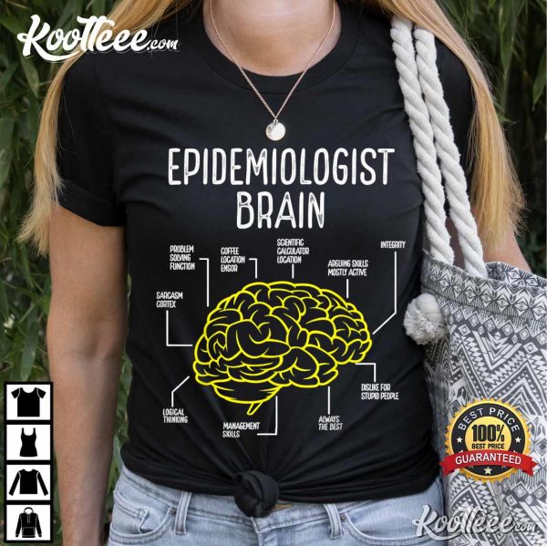 Epidemiologist Brain Public Health Doctor Epidemiology T-Shirt