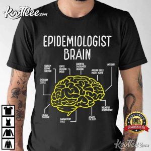 Epidemiologist Brain Public Health Doctor Epidemiology T Shirt 4