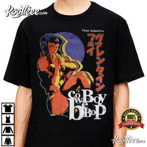 Faye Valentine Gift For Fan T-Shirt Faye Valentine Gift For Fan T Shirt 3