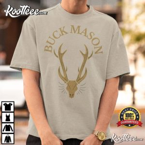 Funny Deer Buck Mason Gift For Fans T-shirt