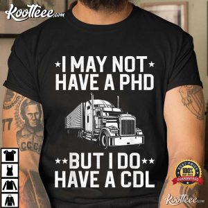 Funny Trucker Design For Trucker Drive T-Shirt Funny Trucker Design For Trucker Drive T Shirt 3
