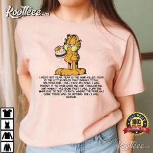 Garfield Hamburger Litany Against Fear Funny T-shirt Garfield Hamburger Litany Against Fear Funny T shirt 1