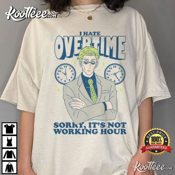 I Hate Overtime Nanami Kento Jujutsu Kaisen T-Shirt