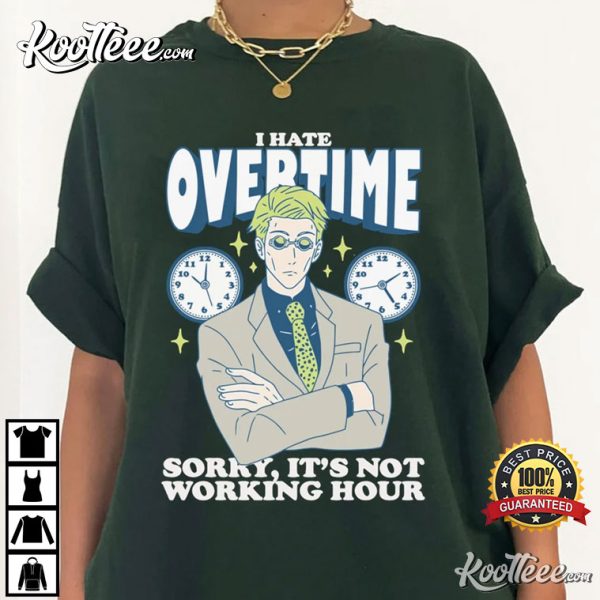 I Hate Overtime Nanami Kento Jujutsu Kaisen T-Shirt