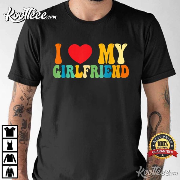 I Love My Girlfriend Valentine’s Day T-Shirt