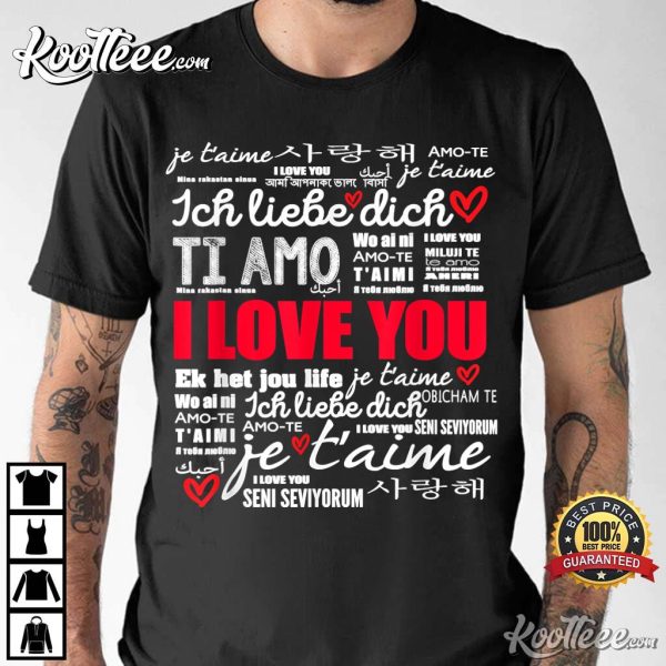 I Love You In Different Languages Valentine’s Day T-Shirt