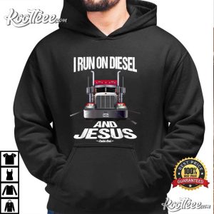 I Run On Diesel And Jesus Christian Trucker T Shirt 2