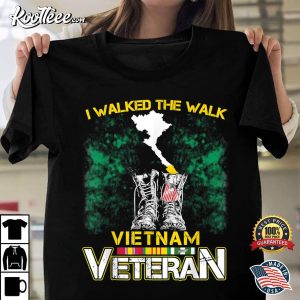 I Walked The Walk Vietnam War Veteran T Shirt 1