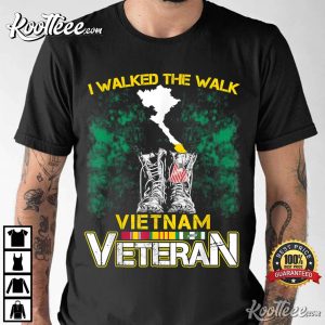 I Walked The Walk Vietnam War Veteran T Shirt 2