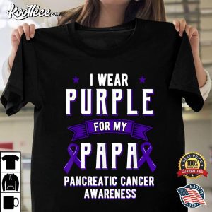 I Wear Purple For My Papa Pancreatic Cancer T Shirt 1