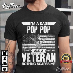I’m A Dad Pop Pop Veteran Father’s Day T-Shirt I’m A Dad Pop Pop Veteran Father’s Day T-Shirt
