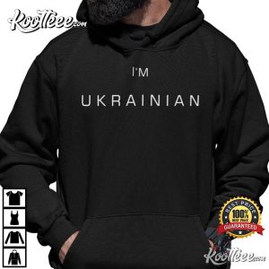 I'm Ukrainian Proud That I Am From Ukraine Support Nation T-shirt Im Ukrainian Proud That I Am From Ukraine Support Nation T shirt 2