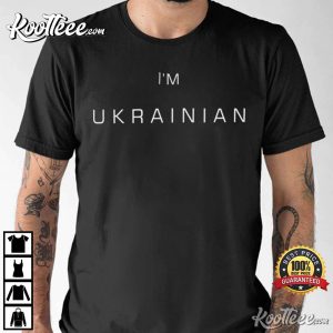 I'm Ukrainian Proud That I Am From Ukraine Support Nation T-shirt Im Ukrainian Proud That I Am From Ukraine Support Nation T shirt 3