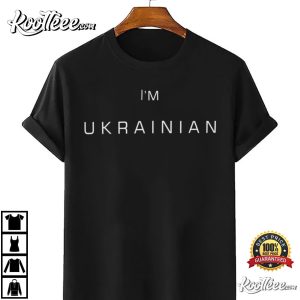 I'm Ukrainian Proud That I Am From Ukraine Support Nation T-shirt Im Ukrainian Proud That I Am From Ukraine Support Nation T shirt 4