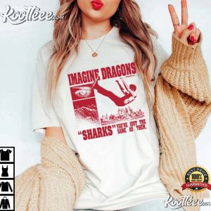 Imagine Dragons Sharks Youre Just The Same As Them T Shirt 3