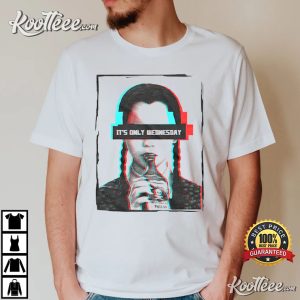 Its Only Wednesday Shirt Wednesday Addams T Shirt 2