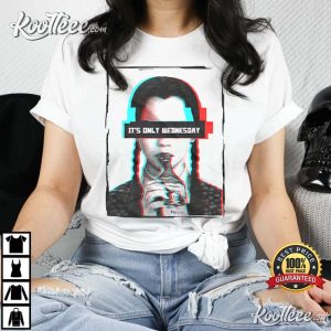 It’s Only Wednesday Shirt, Wednesday Addams T-Shirt It’s Only Wednesday Shirt, Wednesday Addams T-Shirt