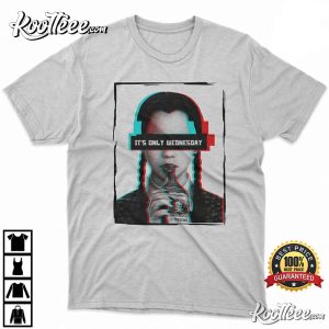 Its Only Wednesday Shirt Wednesday Addams T Shirt 4