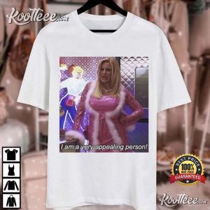 Jennifer Coolidge Cinderella Story I'm A Very Appealing Person T-shirt Jennifer Coolidge Cinderella Story Im A Very Appealing Person T shirt 1