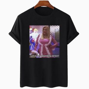 Jennifer Coolidge Cinderella Story I'm A Very Appealing Person T-shirt Jennifer Coolidge Cinderella Story Im A Very Appealing Person T shirt 4