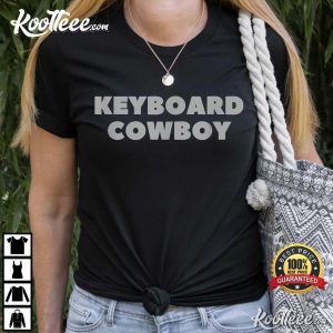 Keyboard Cowboy Internet Entrepreneur Player T-Shirt Keyboard Cowboy Internet Entrepreneur Player T Shirt 2