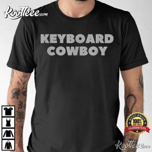 Keyboard Cowboy Internet Entrepreneur Player T Shirt 3