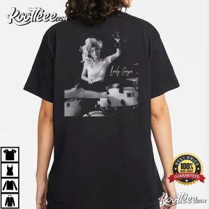 Lady Gaga Playing Drums Merch Unisex T-Shirt Lady Gaga Playing Drums Merch Unisex T Shirt 2