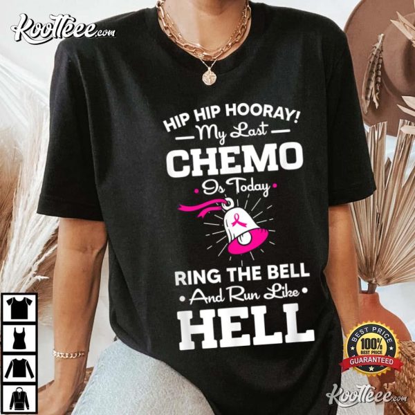 Last Chemo Today Ring The Bell Cancer T-Shirt