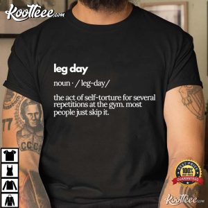 Leg Day Definition Mens Gym T-Shirt