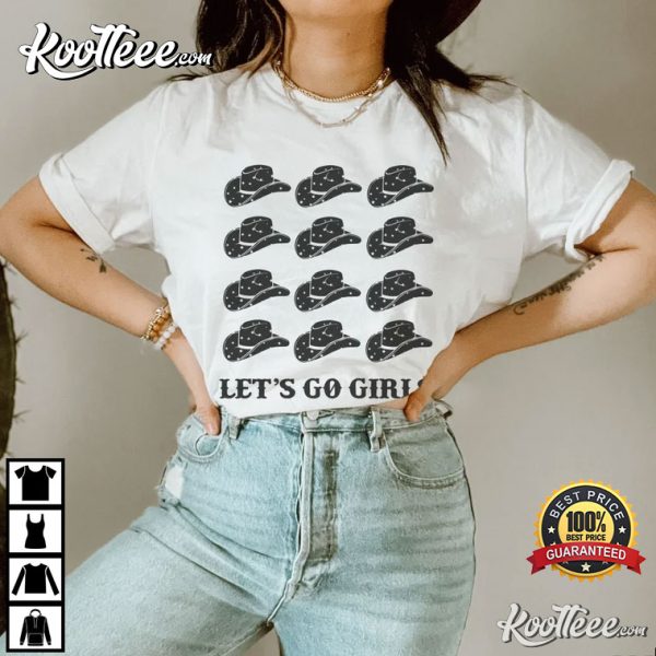 Let’s Go Girls Cowboy Hat Western T-Shirt