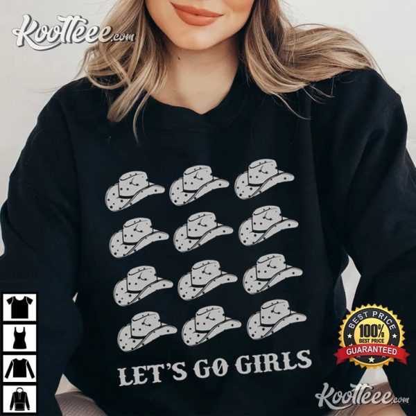 Let’s Go Girls Cowboy Hat Western T-Shirt