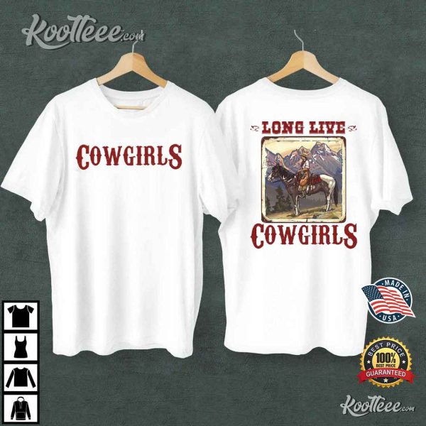 Long Live Cowgirls Western Country Music T-Shirt