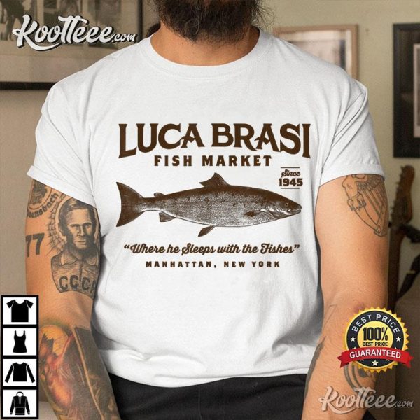 Luca Brasi Fish Market T-Shirt