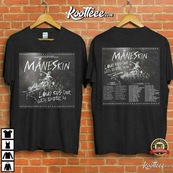 Maneskin Louds Kids Gets Louder Tour 2022-2023 T-Shirt