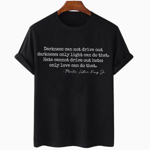 Martin Luther King Jr Black History Inspirational Quotes T-Shirt Martin Luther King Jr Black History Inspirational Quotes T Shirt 2