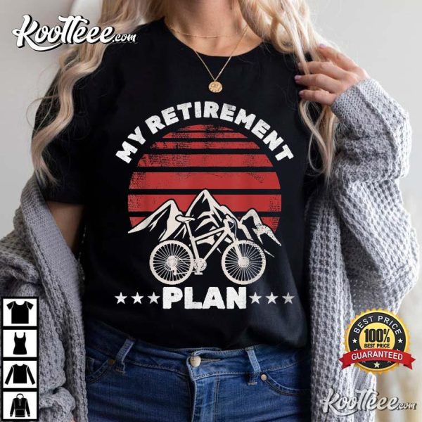 Mens Cyclist My Retirement Plan Mountain Biking T-shirt