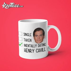 Mentally Dating Henry Cavill Mug