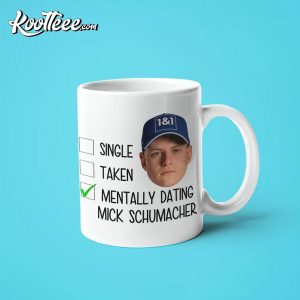 Mentally Dating Mick Schumacher Mug