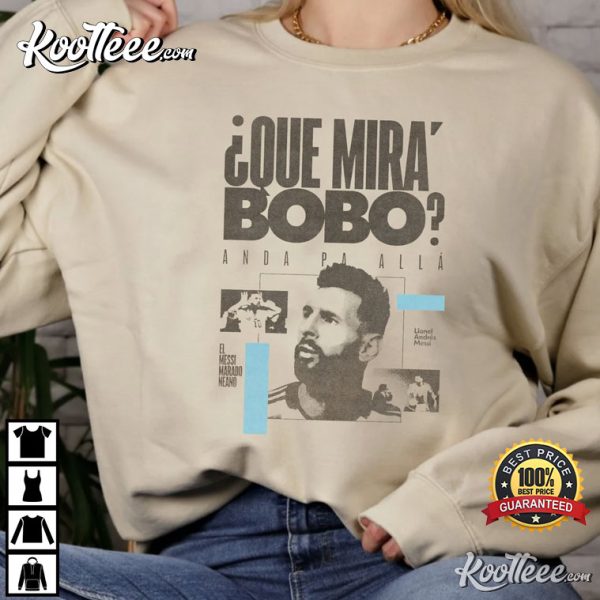 Messi Argentina Que Mira Bobo Vintage T-Shirt