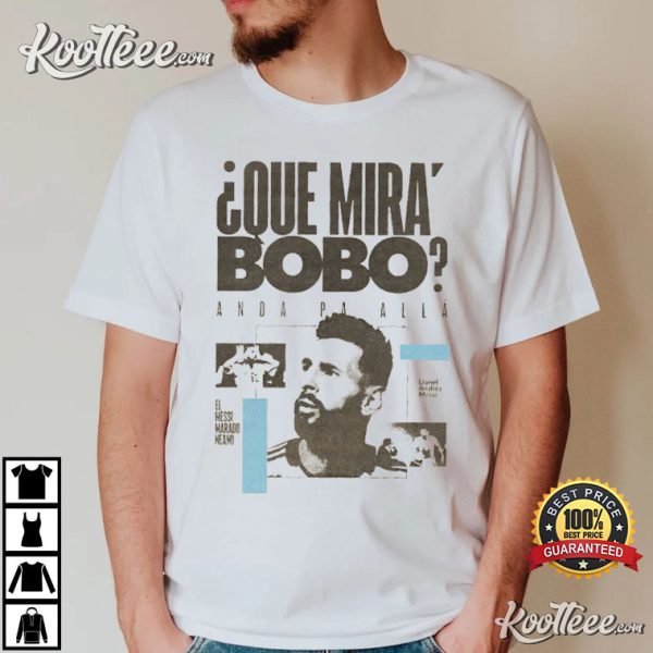 Messi Argentina Que Mira Bobo Vintage T-Shirt