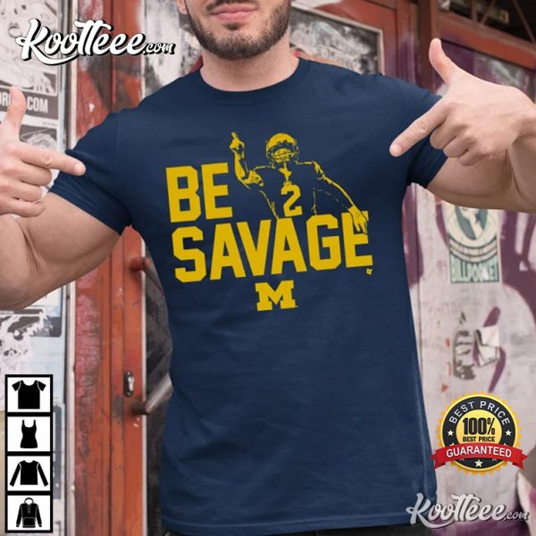 Michigan Wolverines Football Blake Corum Be Savage T-Shirt