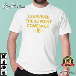 I Survived The 33 Point Comeback Shirt, Custom prints store