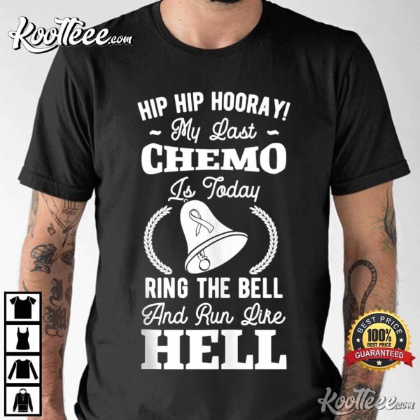 My Last Chemo Chemotherapy Cancer Survivor T-Shirt