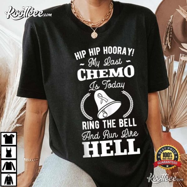 My Last Chemo Chemotherapy Cancer Survivor T-Shirt