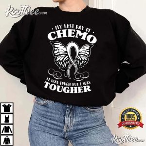 My Last Day Of Chemo Butterfly T Shirt 3