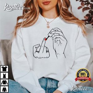 Organic Feminist Nail Polish Gift For Girl T-Shirt Organic Feminist Nail Polish Gift For Girl T Shirt 4